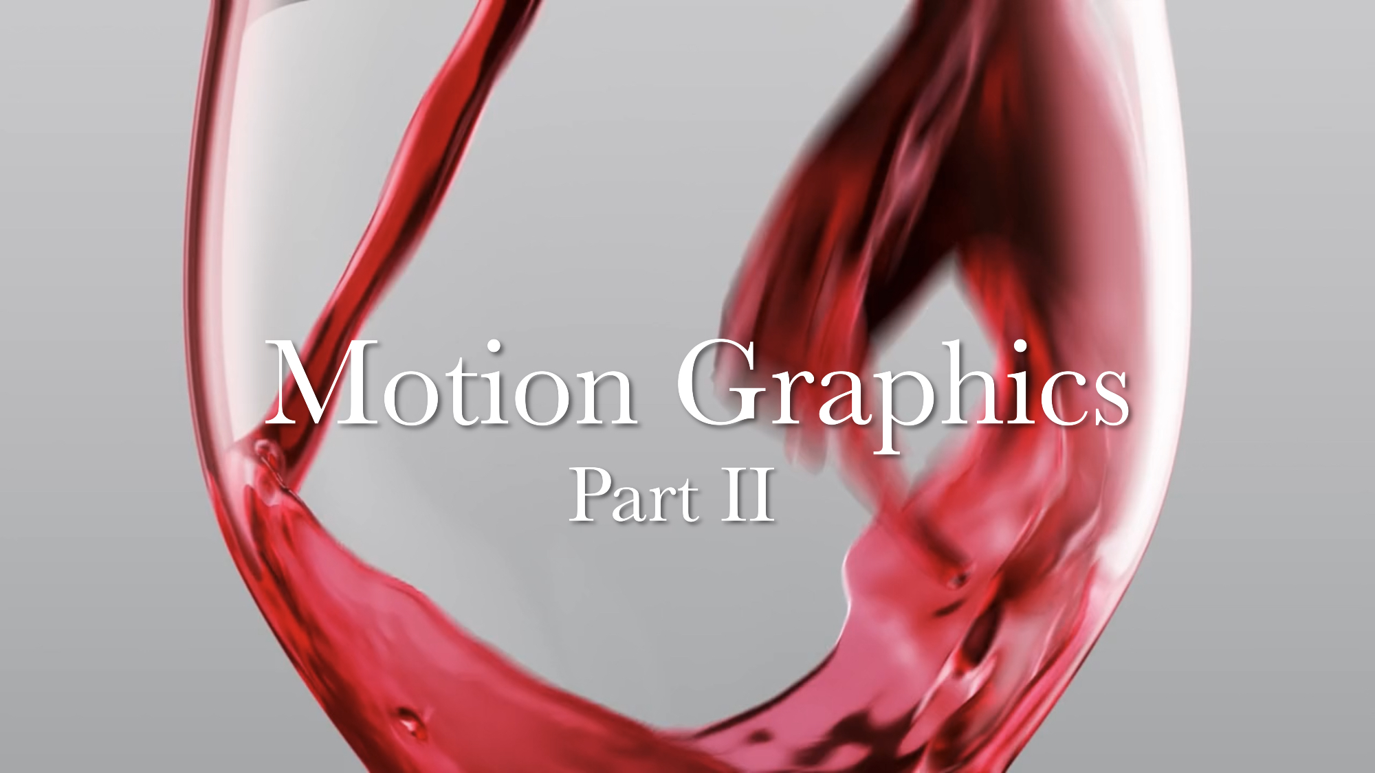 Motion Graphics Part II over Wine Glass with Red Wine